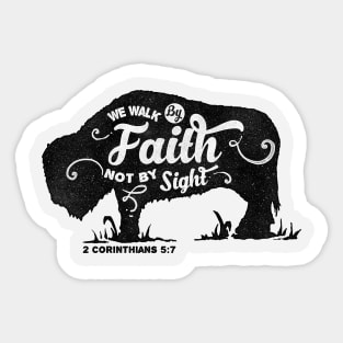 Motivation Quotes-we walk by Faith not by sight Sticker